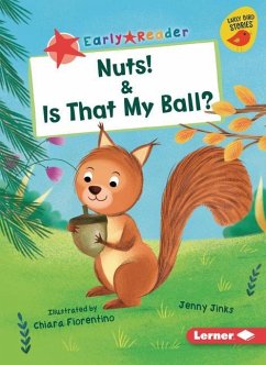 Nuts! & Is That My Ball? - Jinks, Jenny