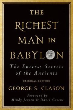 The Richest Man in Babylon: The Success Secrets of the Ancients (Original Edition) - Clason, George S.