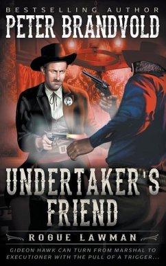 Undertaker's Friend: A Classic Western - Brandvold, Peter