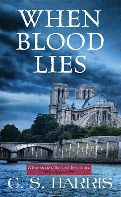 When Blood Lies: A Sebastian St. Cyr Mystery - Harris, C. S.