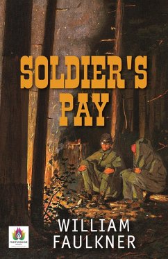 Soldier's Pay - William Faulkner