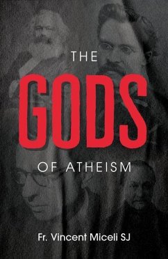 The Gods of Atheism - Miceli S J, Vincent