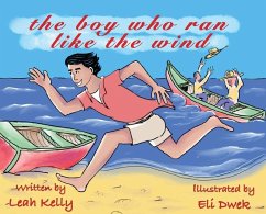 The boy who ran like the wind - Kelly, Leah