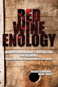Red Wine Enology: Tannin and Redox Management in Red Wines - Schneider, Volker; Tracey, Mark