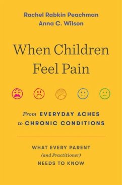 When Children Feel Pain - Peachman, Rachel Rabkin;Wilson, Anna C.