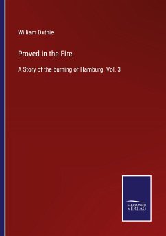 Proved in the Fire - Duthie, William