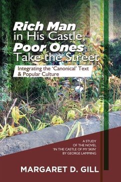 Rich Man in His Castle, Poor Ones Take the Street: Integrating the 'Canonical' Text and Popular Culture - A study on the novel, In the Castle of My Sk - Gill, Margaret D.