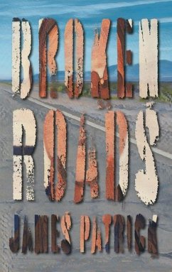 Broken Roads - Patrick, James; Cooper, Gregory M