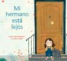 Mi Hermano Está Lejos (My Brother Is... - Bild 1