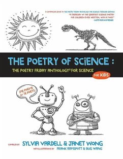 The Poetry of Science: The Poetry Friday Anthology for Science for Kids - Wong, Janet; Vardell, Sylvia