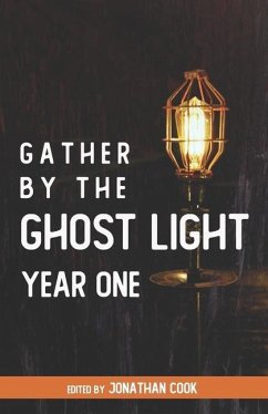 Gather by the Ghost Light: Year One - Macgregor, David; Gabridge, Patrick; Mullen, Scott