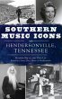 Southern Music Icons of Hendersonville,... - Bild 1