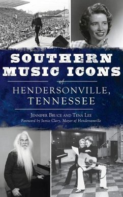 Southern Music Icons of Hendersonville, Tennessee - Bruce, Jennifer; Lee, Tena