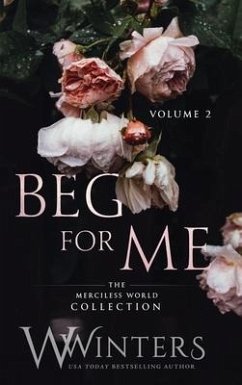 Beg For Me: Volume 2 - Winters, W.