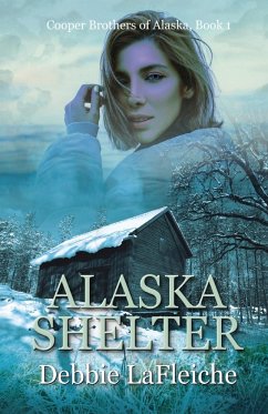 Alaska Shelter - Lafleiche, Debbie