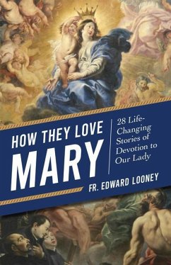 How They Love Mary - Looney, Fr Edward L
