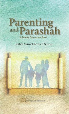 Parenting and Parasha: A Family Discussion Book - Sufrin, Yisrael Boruch