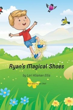 Ryan's Magical Shoes - Ellis, Lori Klisman