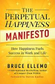 The Perpetual Happiness Manifesto