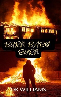 Burn Baby Burn - Williams, Dk
