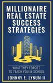 Millionaire Real Estate Success Strategies