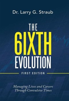 The 6Ixth Evolution - Straub, Larry G.