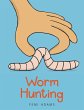 Worm Hunting - Bild 1