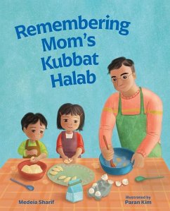 Remembering Mom's Kubbat Halab - SHARIF, MEDEIA