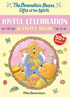 Berenstain Bears Gifts of the Spirit Joyful Celebration Activity Book (Berenstain Bears) - Berenstain, Mike