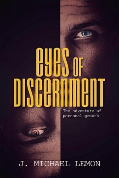 Eyes of Discernment: The Adventure of Personal Growth - Lemon, Michael