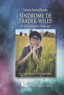 Síndrome de Prader-Willi: Relatos de una madre - Torres Peralta, Valeria