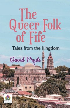 The Queer Folk of Fife - Pryde, David