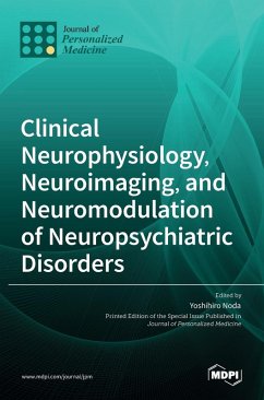 Cover Clinical Neurophysiology, Neuroimaging, and Neuromodulation of Neuropsychiatric Disorders