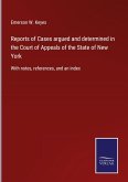 Reports of Cases argued and determined in the Court of Appeals of the State of New York