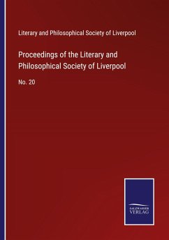 Proceedings of the Literary and Philosophical Society of Liverpool - Literary and Philosophical Society of Liverpool