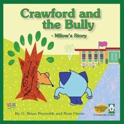 Crawford and the Bully - Milow's Story - Reynolds, G Brian; Harris, Russ