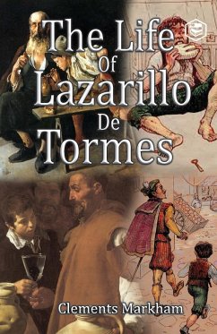 The Life of Lazarillo de Tormes - R., Clements Markham