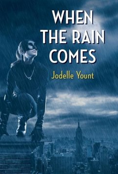 When the Rain Comes - Yount, Jodelle