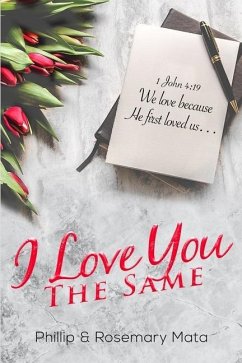 I Love You The Same - Mata, Rosemary; Mata, Phillip