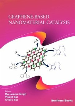 Graphene-Based Nanomaterial Catalysis - Rai, Ankita; Singh, Manorama