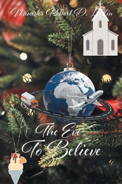 The Eve To Believe - D. Loftlin, Minister Robert