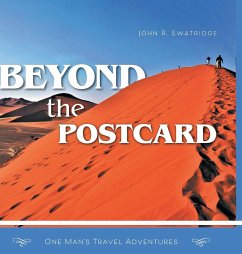 Beyond the Postcard - Swatridge, John R.