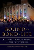 Bound in the Bond of Life Bound in the Bond of Life