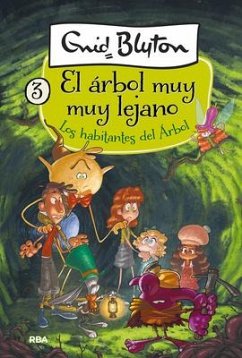 Los Habitantes del Árbol / The Folk of the Faraway Tree - Blyton, Enid