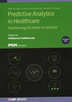 Predictive Analytics in Healthcare, Volume1 - Subbhuraam, Vinithasree