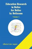 Education Research in Belize for Belize by Belizeans