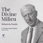 The Divine Milieu: Teilhard de Chardin