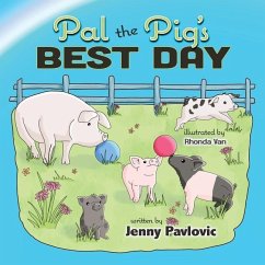 Pal the Pig's Best Day - Pavlovic, Jenny