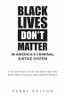 Black Lives Don't Matter In America's... - Bild 1