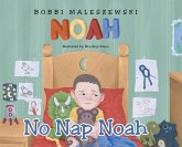 No Nap Noah